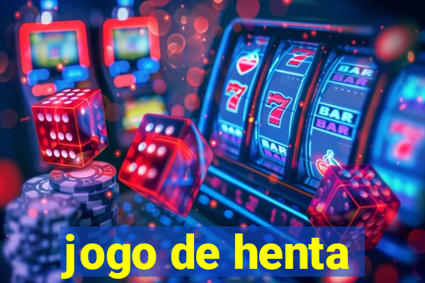 jogo de henta